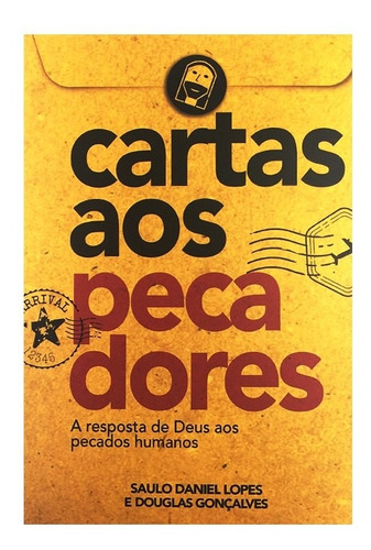 Cartas Aos Pecadores Saulo Daniel Lopes E Douglas Gonçalves