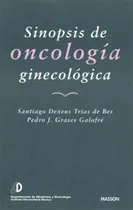Comprar Sinopsis De Oncologia Ginecologica - Dexeus Trias De Bes