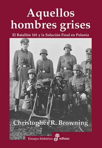 Aquellos Hombres Grises - Browning, Christopher