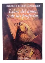 Comprar Lbl Libro Del Amor Y Las Profecias Edgardo Rivera Martinez