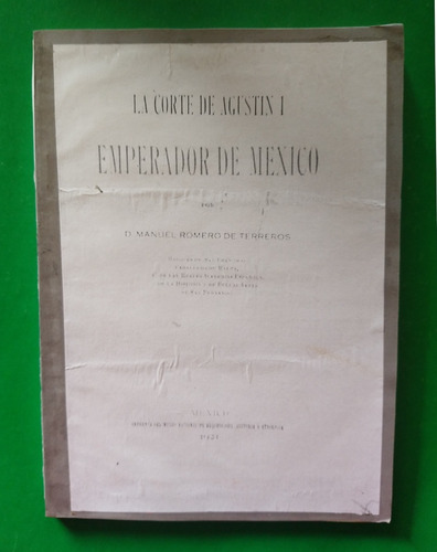 La Corte De Agustín I Emperador De México 