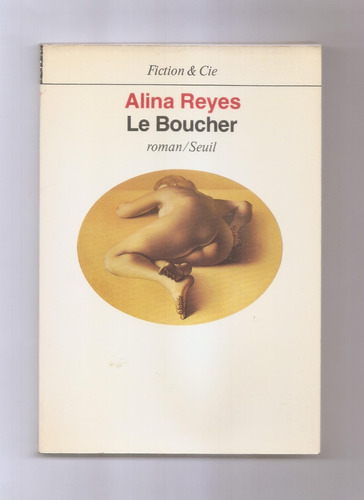 Alina Reyes Le Boucher Libro Usado En Francés