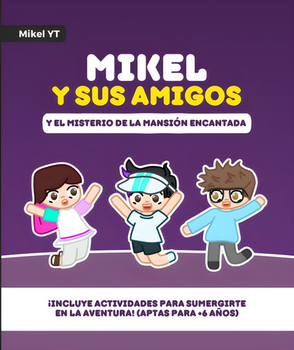 Libro Mikel Y Sus Amigos 1 - ,mikel Yt