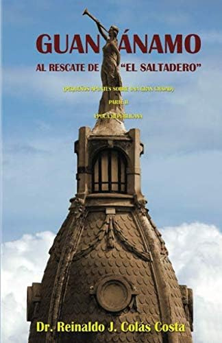 Libro: Guantánamo Al Rescate De  El Saltadero : Pequeños Apu