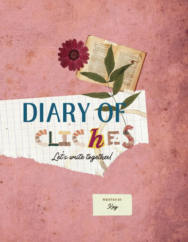 Libro: Diary Of Cliches: Lets Write Together
