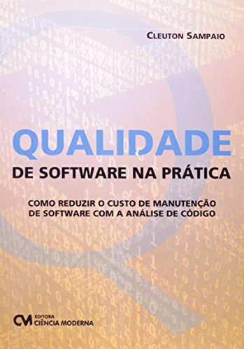 Libro Qualidade De Software Na Prática Como Reduzir O Custo