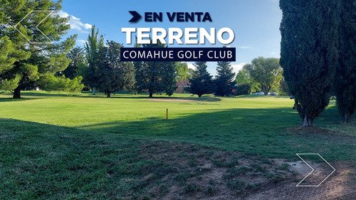 Terreno En Venta | Comahue Golf Club Neuquén
