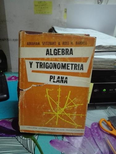 Algebra Y Trigonometria Plana // Abraham Spitzbart