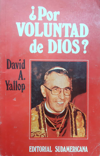 ¿por  Voluntad De Dios? Yallop Sudamericana Usado # 