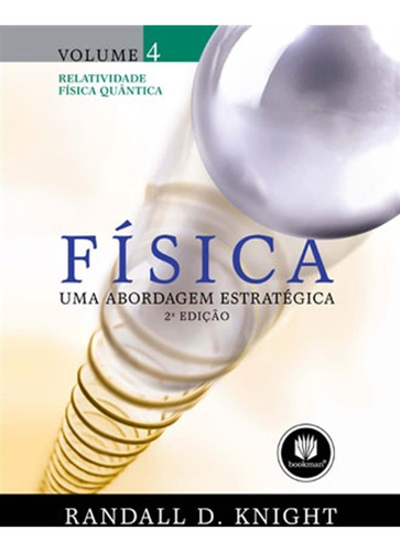 Física: Uma Abordagem Estratégica - Vol.4