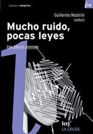 Mucho Ruido, Pocas Leyes