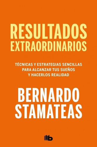 Resultados Extraordinarios (b) - Stamateas, Bernardo