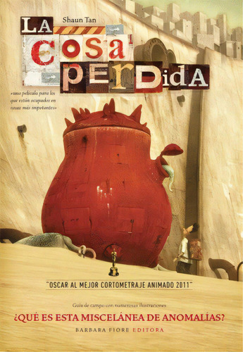 La Cosa Perdida / Miscelánea De Anomalías / Estuche + Dvd, De Shaun Tan. Editorial Barbara Fiore, Tapa Pasta Dura En Español, 2011