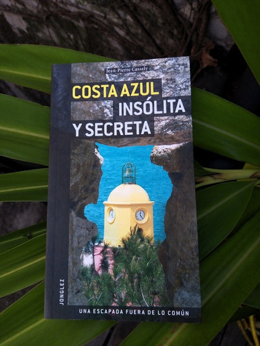 Costa Azul Insolita Y Secreta - *sin Autor