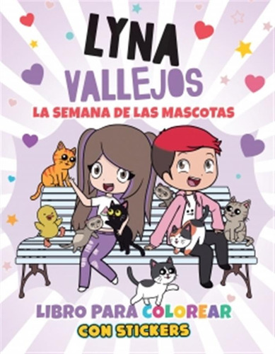 Libro La Semana de las Mascotas de Lyna Vallejos Tapa Blanda en Español 2024
