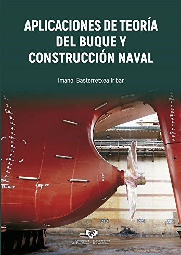 Aplicaciones De Teoría Del Buque Y Construcción Naval (manua