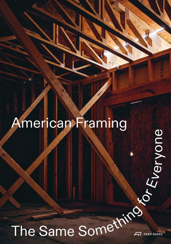 Libro: American Framing: Lo Mismo Para Todos
