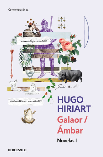 Galaor / Ámbar, de Hiriart, Hugo. Serie Contemporánea Editorial Debolsillo, tapa blanda en español, 2019