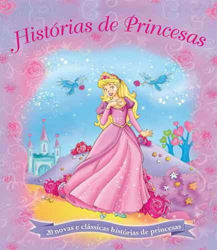 Histórias de princesas, de Igloo Books. Série Histórias especiais Ciranda Cultural Editora E Distribuidora Ltda., capa dura em português, 2010