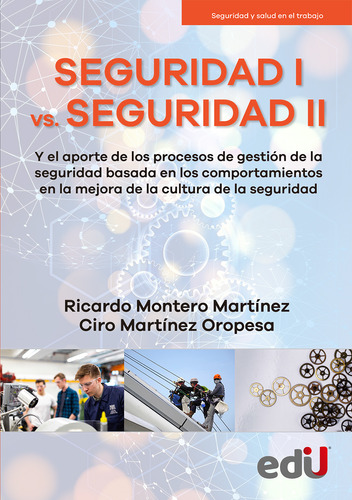 Seguridad I Vs Seguridad Ii, De Ciro Martínez Oropesa, Ricardo Montero Martínez. Editorial Ediciones De La U, Tapa Blanda En Español, 2022