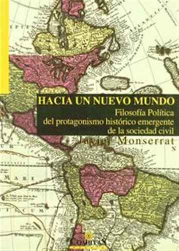 Hacia Un Nuevo Mundo - Monserrat, Javier