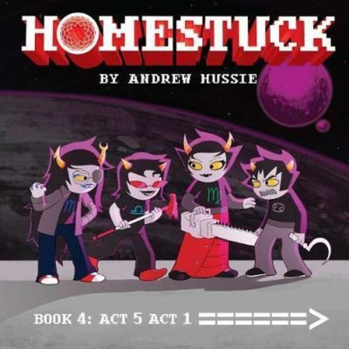 Homestuck, Book 4 : Act 5 Act 1, De Andrew Hussie. Editorial Viz Media, Subs. Of Shogakukan Inc, Tapa Dura En Inglés