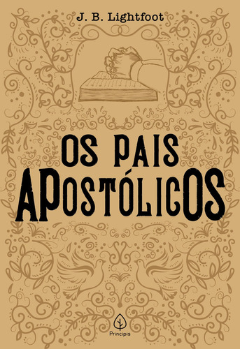 Os pais apostólicos, de Lightfoot, J. B.. Série Clássicos da literatura cristã Ciranda Cultural Editora E Distribuidora Ltda., capa mole em português, 2020