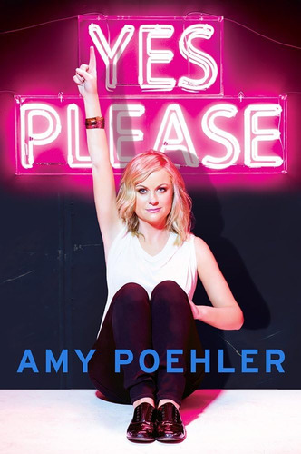 Libro Yes Please- Amy Poehler -inglés