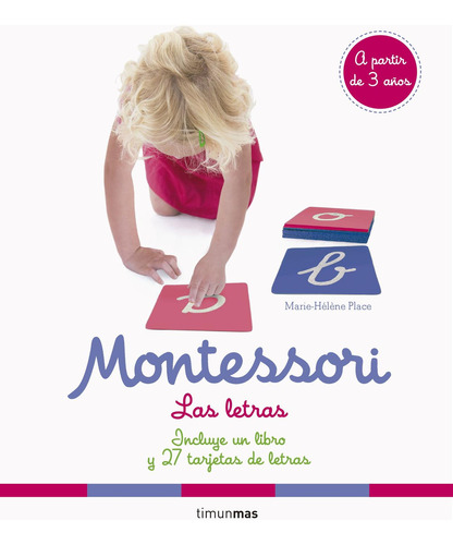 Montessori. Las Letras