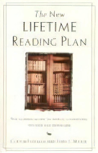 New Lifetime Reading Plan : The Classic Guide To World Literature, De Clifton Fadiman. Editorial Harpercollins Publishers Inc, Tapa Blanda En Inglés