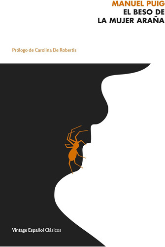 Libro: El Beso De La Mujer Araña The Kiss Of The Spider Woma