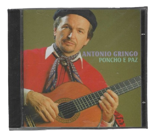 Cd - Antonio Gringo - Poncho E Paz