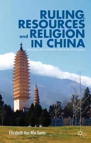 Ruling, Resources And Religion In China, De Elizabeth Van Wie Davis. Editorial Palgrave Macmillan, Tapa Dura En Inglés