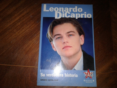 Leonardo Di Caprio Su Verdadera Historia - Grace Catalano