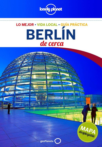 Guia De Turismo - Berlin De Cerca - Lonely Planet