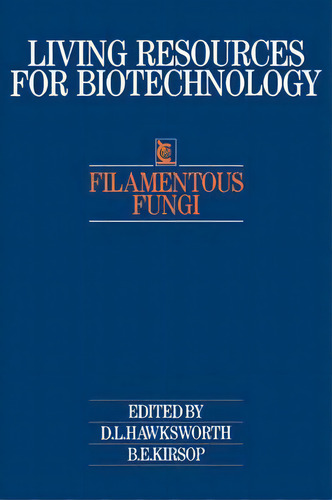 Living Resources For Biotechnology: Filamentous Fungi, De S. C. Jong. Editorial Cambridge University Press, Tapa Blanda En Inglés