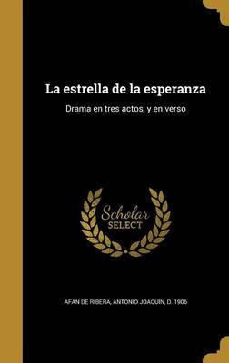 Libro La Estrella De La Esperanza : Drama En Tres Actos, ...