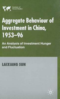 Libro Aggregate Behaviour Of Investment In China, 1953-96...