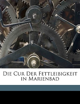 Libro Die Cur Der Fettleibigkeit In Marienbad - Kisch, En...