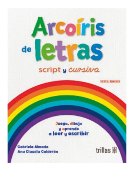 Arcoíris De Letras - Trillas - Almada, - Calderon