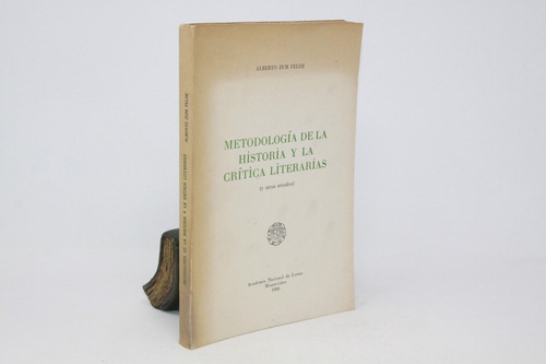 A Zum Felde Metodología De La Historia Y Crítica Literaria