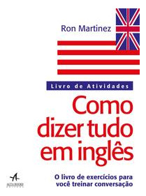 Libro Como Dizer Tudo Em Ingles: Livro De Atividades De Mart