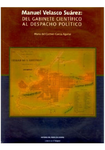 Manuel Velasco Suárez: Del Gabinete Científico Al Despacho P