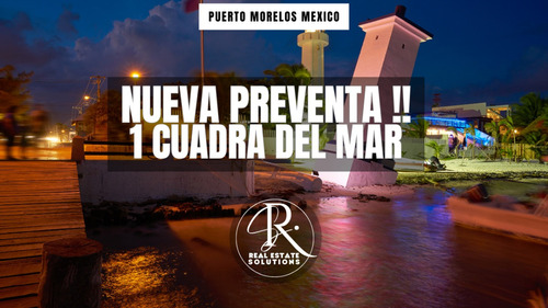 Desarrollo Único Altamente Exclusivo Preventa  En Puerto Morelos!