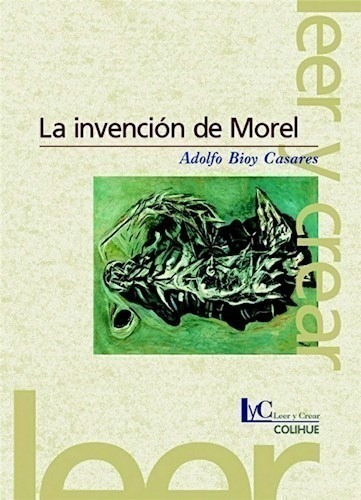 Libro -  La Invencion De Morel De Adolfo Bioy Casares