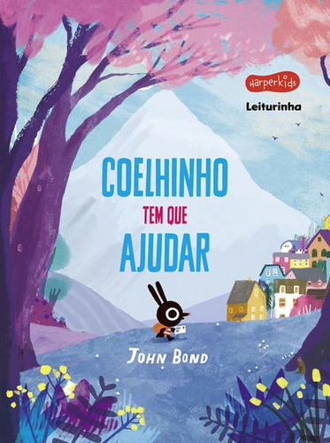 Coelhinho Tem Que Ajudar, De Bond, John. Editora Harperkids, Capa Mole Em Português