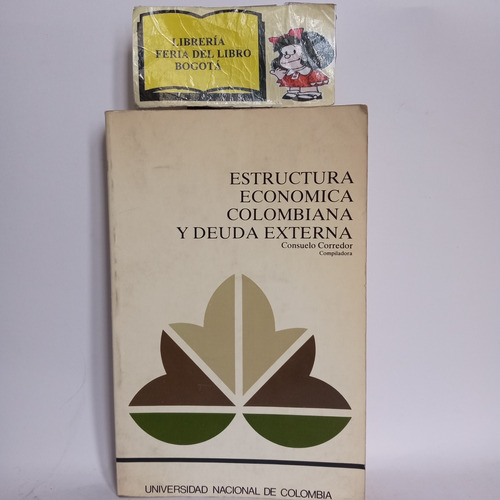 Estructura Económica Colombiana - Consuelo Corredor - Un