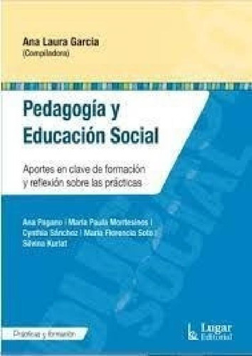 Libro - Pedagogia Y Educacion Social Aportes En Clave De Fo