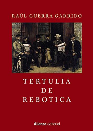 Libro Tertulia De Rebotica De Guerra Garrido Raúl Alianza