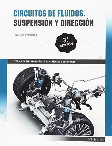 Circuitos De Fluidos : Suspension Y Direccion 3 Ed
